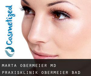 Marta OBERMEIER MD. Praxisklinik Obermeier (Bad Reichenhall)