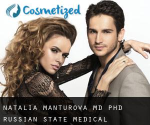 Natalia MANTUROVA MD, PhD. Russian State Medical University (Vidnoye)
