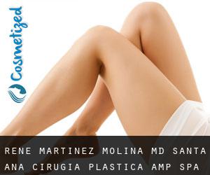 Rene MARTINEZ MOLINA MD. Santa Ana Cirugia Plastica & Spa (San Juan del Río)