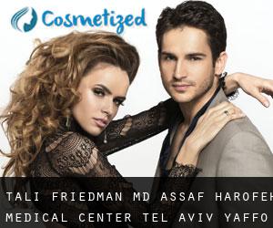 Tali FRIEDMAN MD. Assaf Harofeh Medical Center (Tel Aviv Yaffo)