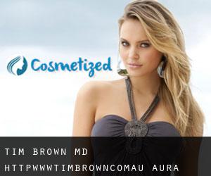 Tim BROWN MD. http://www.timbrown.com.au (Aura)