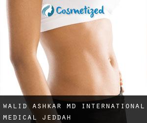 Walid ASHKAR MD. International Medical (Jeddah)