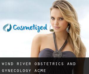 Wind River Obstetrics and Gynecology (Acme)